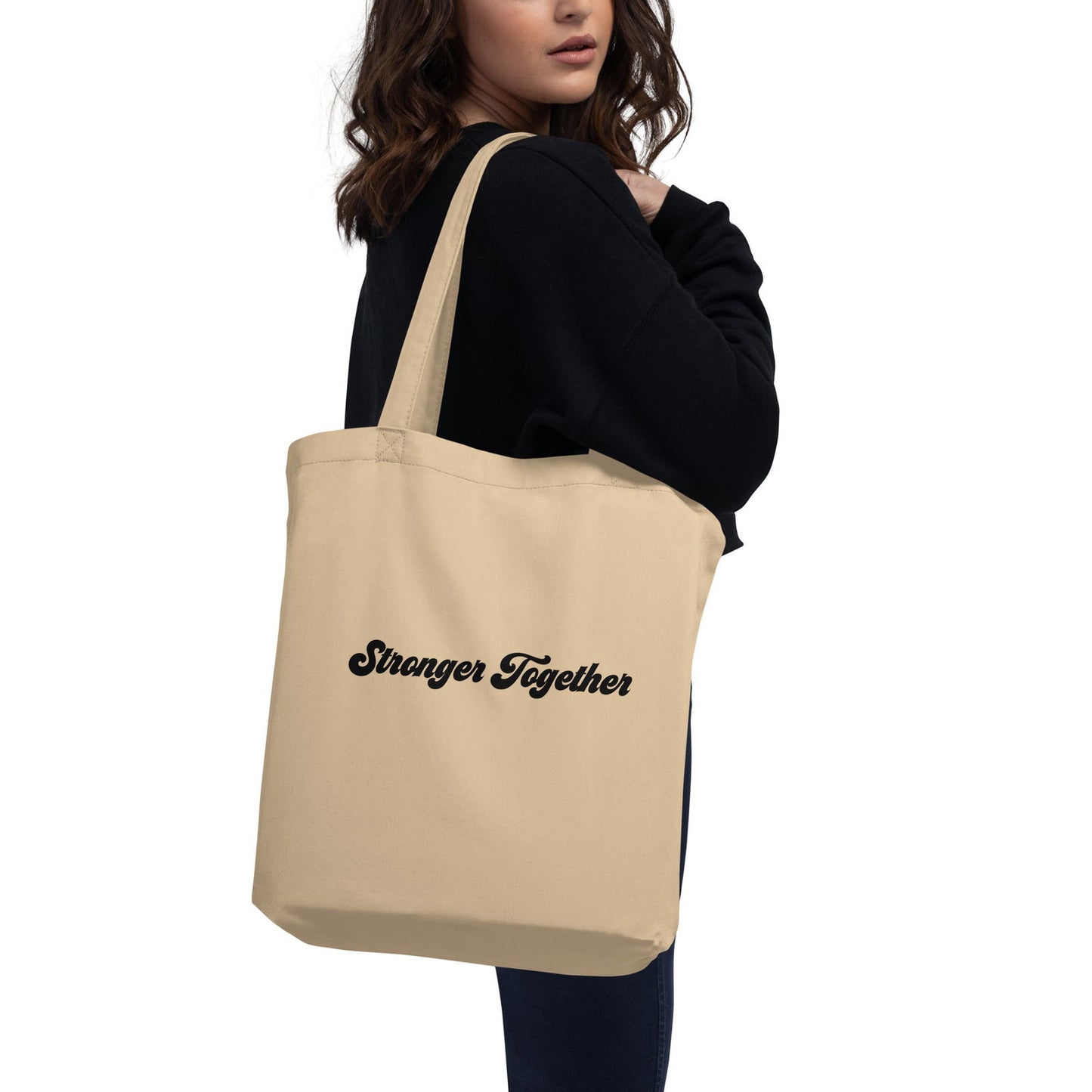 Stronger Together Eco Tote Bag - Purposeful Dreamer