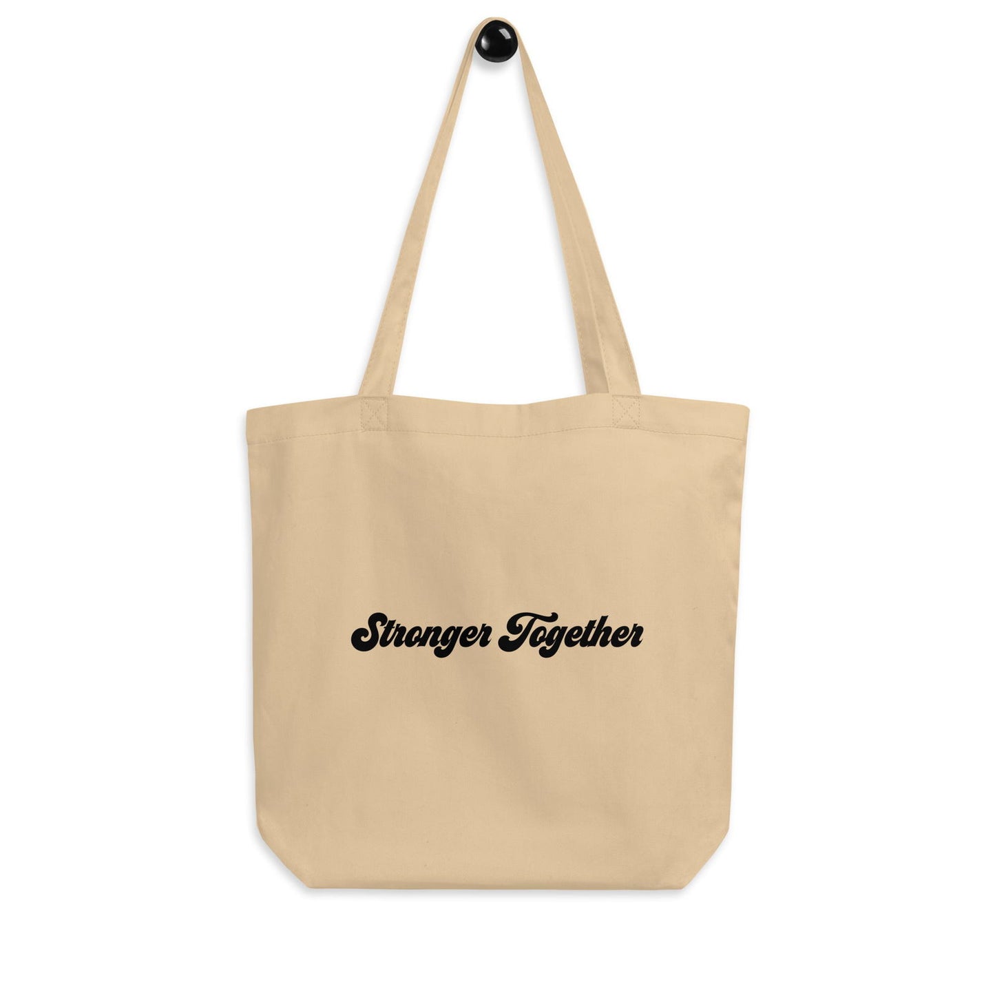 Stronger Together Eco Tote Bag - Purposeful Dreamer