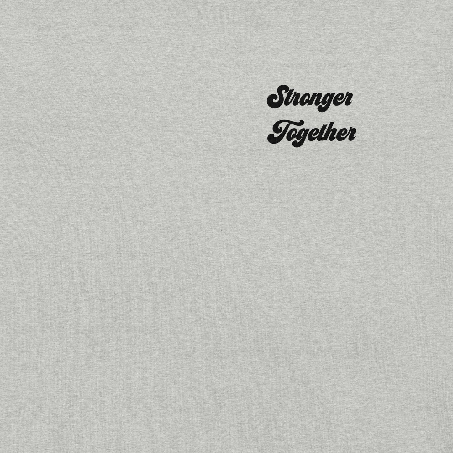 Stronger Together Tee – Wear Your Strength