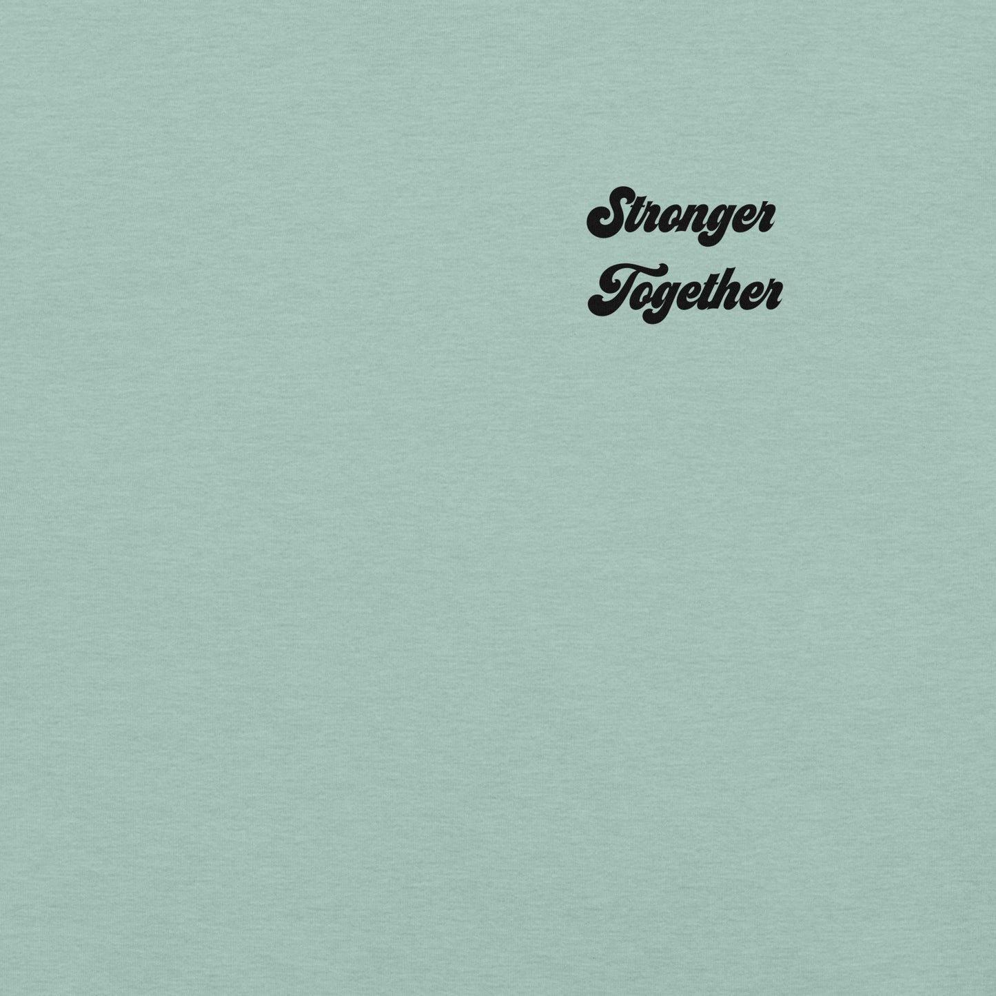 Stronger Together Tee – Wear Your Strength