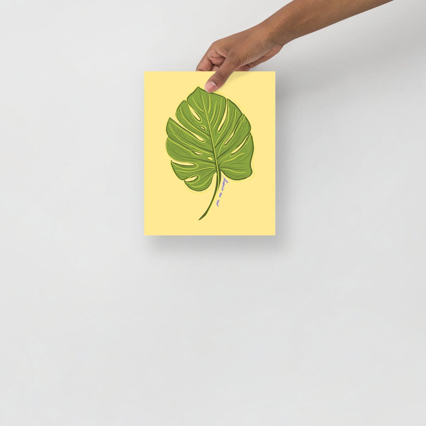 You are Strong Purposeful Monstera Poster Print - Purposeful Dreamer
