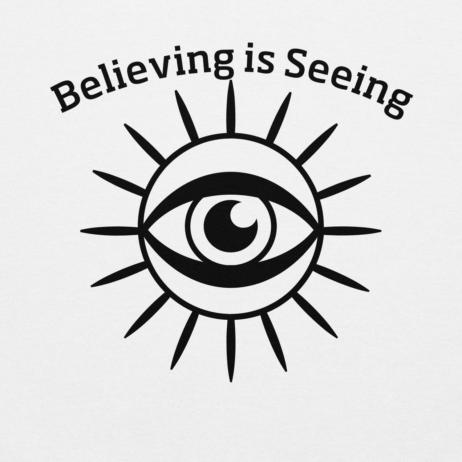 Believing is Seeing - Purposeful Dreamer 