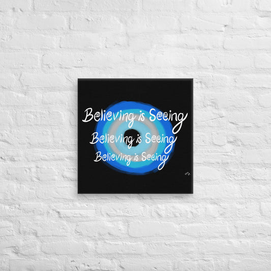 Believing is Seeing Canvas Print Wall Art - Purposeful Dreamer 