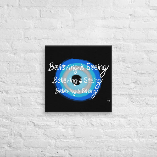 Believing is Seeing Canvas Print Wall Art - Purposeful Dreamer 