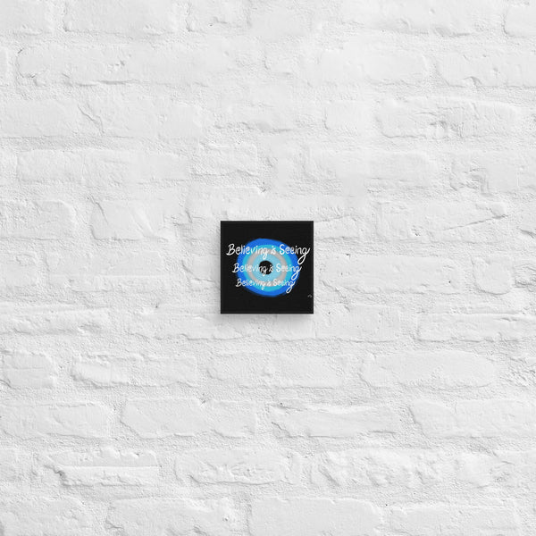 Believing is Seeing Canvas Print Wall Art - Purposeful Dreamer 