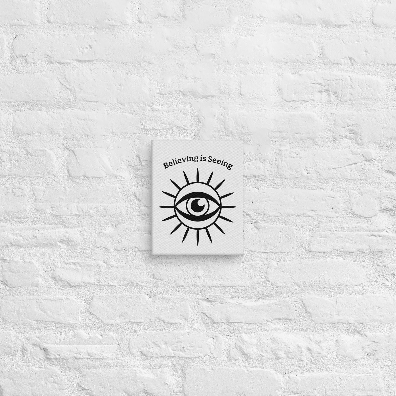 Believing is Seeing Print on Canvas - Purposeful Dreamer 