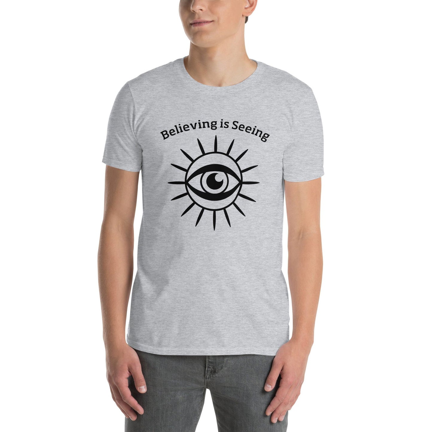 Believing is Seeing Short-Sleeve Unisex T-Shirt - Purposeful Dreamer 