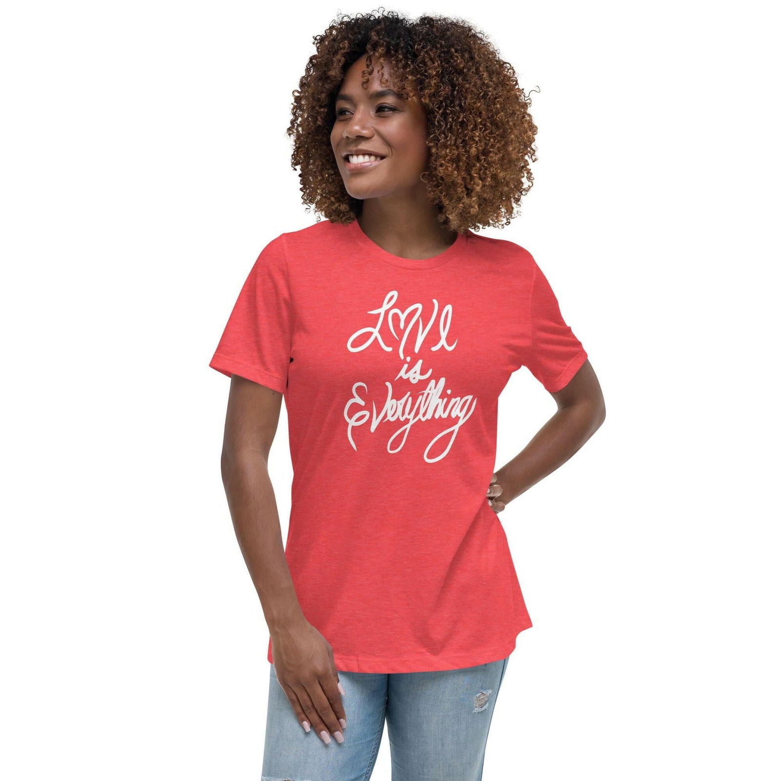 LOVE IS EVERYTHING Women's Bella Canvas Relaxed T-Shirt - Purposeful Dreamer 