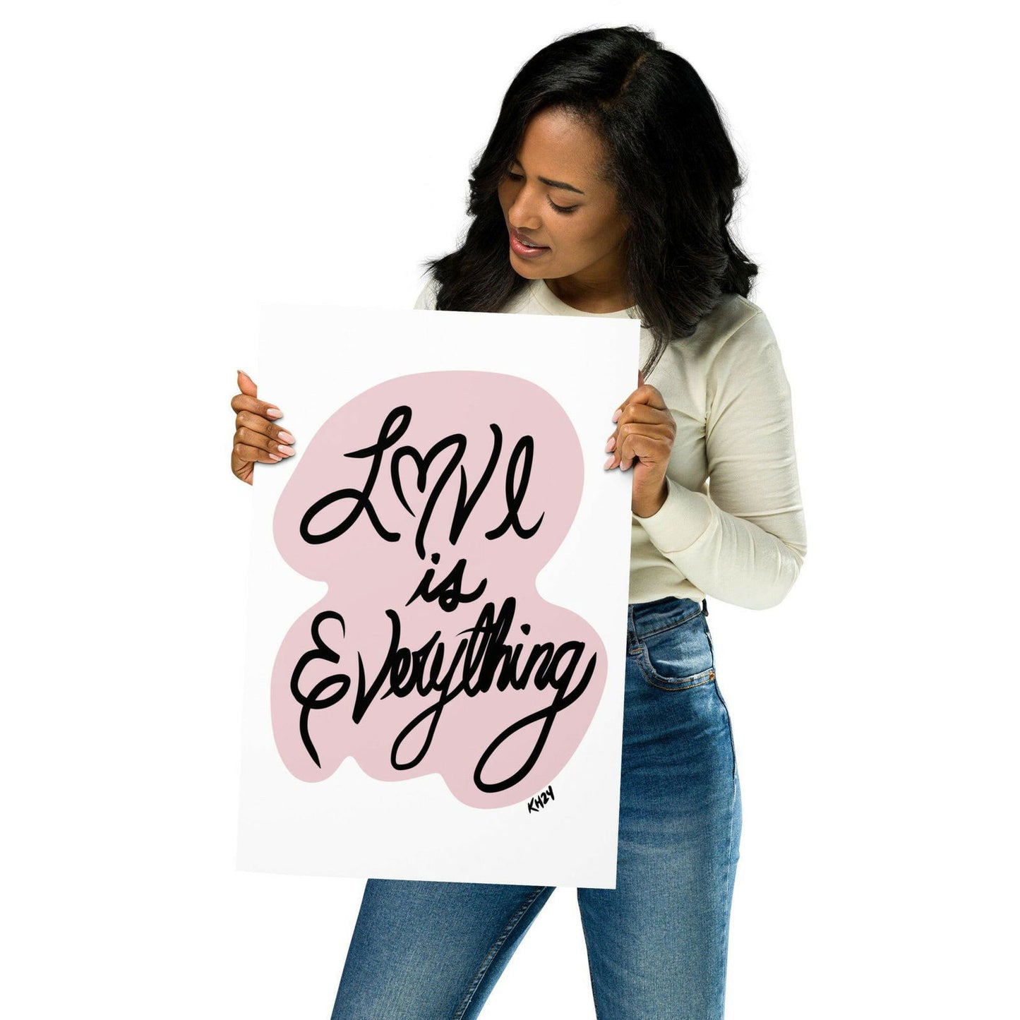 Love is Everything Art Print - Purposeful Dreamer 