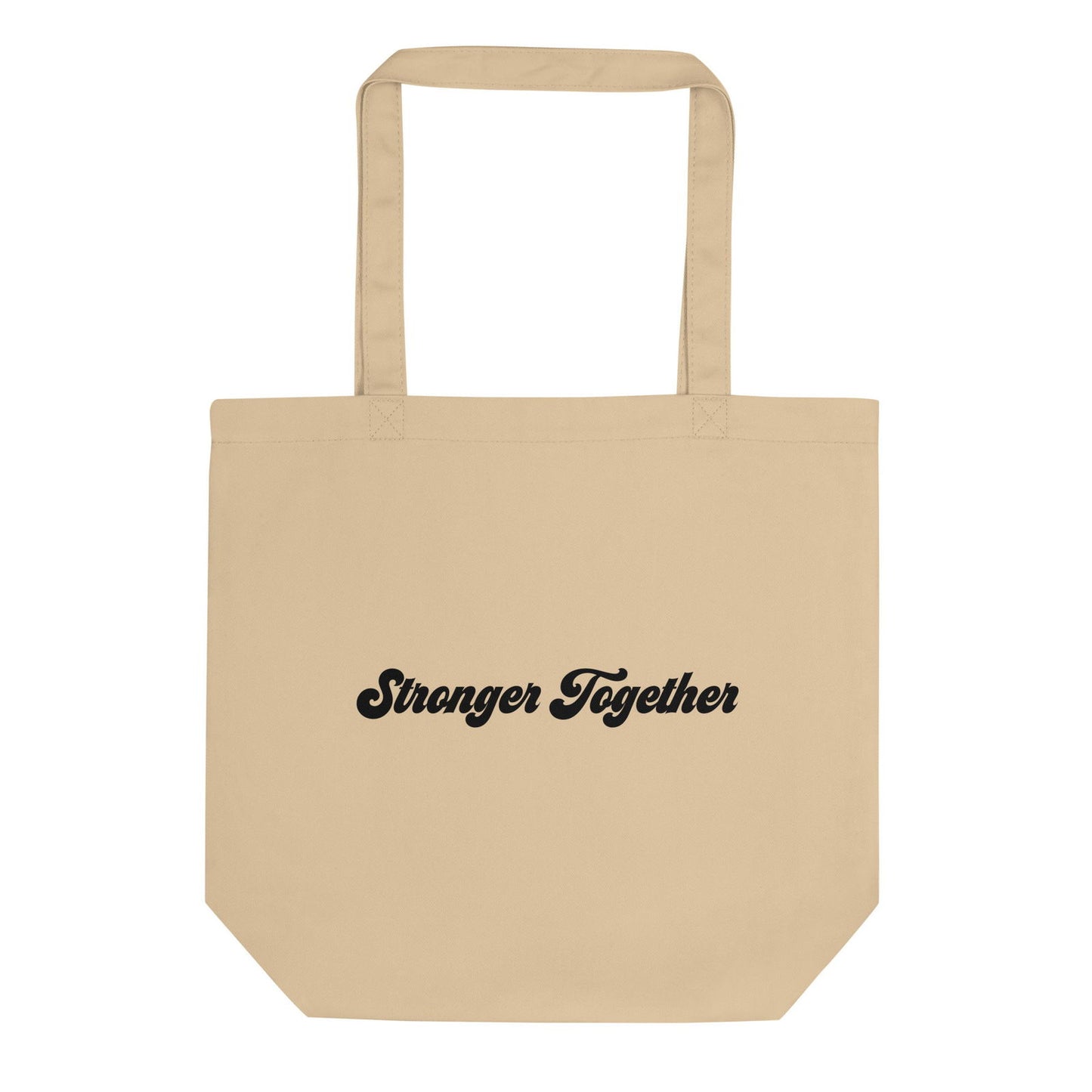 Stronger Together Eco Tote Bag - Purposeful Dreamer 
